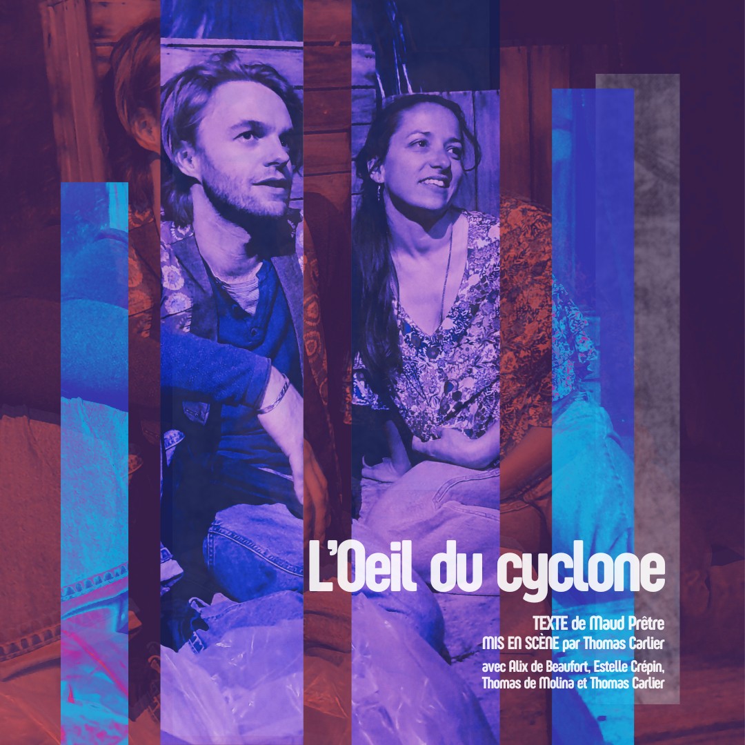 L'Œil du cyclone — pièce de théâtre